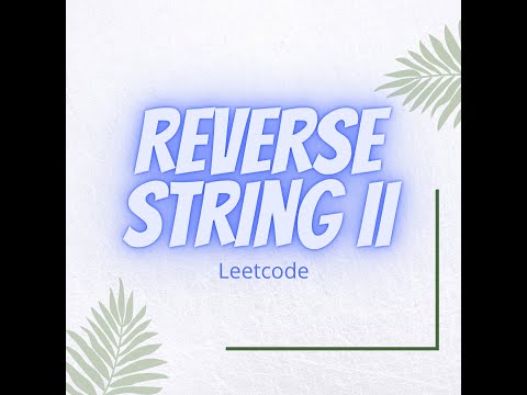 Reverse String II #datastructures #string