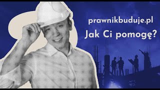 Prawnikbuduje.pl - jak Ci pomogę? #prawobudowlane #prawo