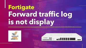 Fortigate Firewall - Forward traffic log is not displayed