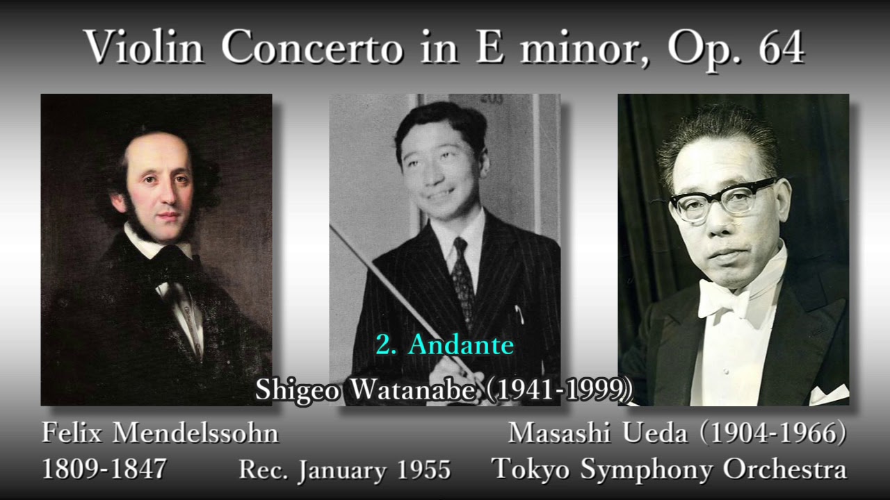 Mendelssohn: Violin Concerto, S. Watanabe & M. Ueda (1955) メンデルスゾーン  ヴァイオリン協奏曲 渡辺茂夫