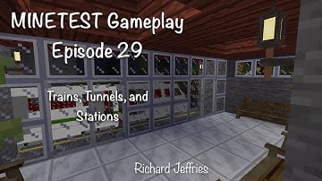 Minetest Gameplay EP29 Trains, Tunnels, and Stations