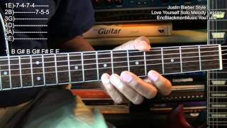 LOVE YOURSELF Justin Bieber Style Guitar Solo Vocal Melody Lesson @EricBlackmonGuitar chords