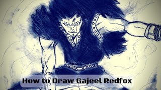 How to Draw Gajeel Redfox - Fairy Tail - ガジル・レッドフォックス