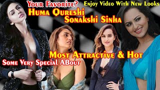 Sonakshi Sinha | Huma Qureshi | Some Special About Huma Qureshi and Sonakshi  Sinha | Bollywood News - YouTube