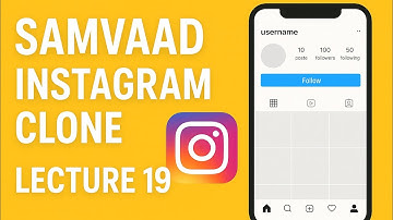 Samvaad Project | Instagram Clone Tutorial | Lecture 19 | Full MERN Stack Development