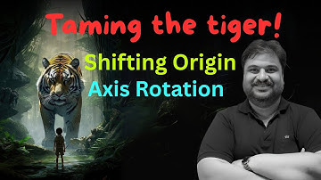 Shifting Origin & Axis Rotation 🔥 | JEE Mains & Advanced Important | JEE Maths | Anshul Sir