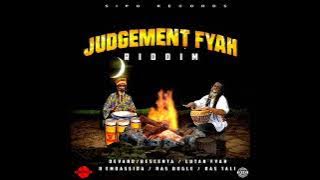 Judgement Fyah Riddim Mix (Full Feat. Devano, Lutan Fyah, Bescenta, R Embassida & Ras Tali (May 2022