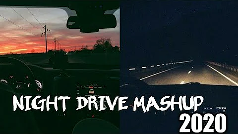 Night Drive Mashup |  Night Drive Love Mashup | Mid Night Relax Mashup | Aftermorning Chillout