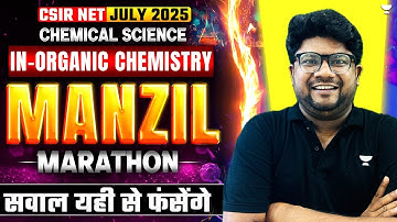 Inorganic Chemistry CSIR NET | Inorganic Chemistry Marathon | CSIR NET Chemistry June 2025