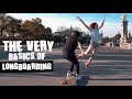 The very basics of longboarding ! [ Longboard talk EP1 ]