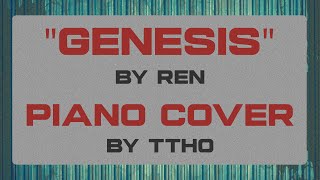 REN - "GENESIS" [PIANO INSTRUMENTAL/KARAOKE WITH LYRICS BY TThoMusic]