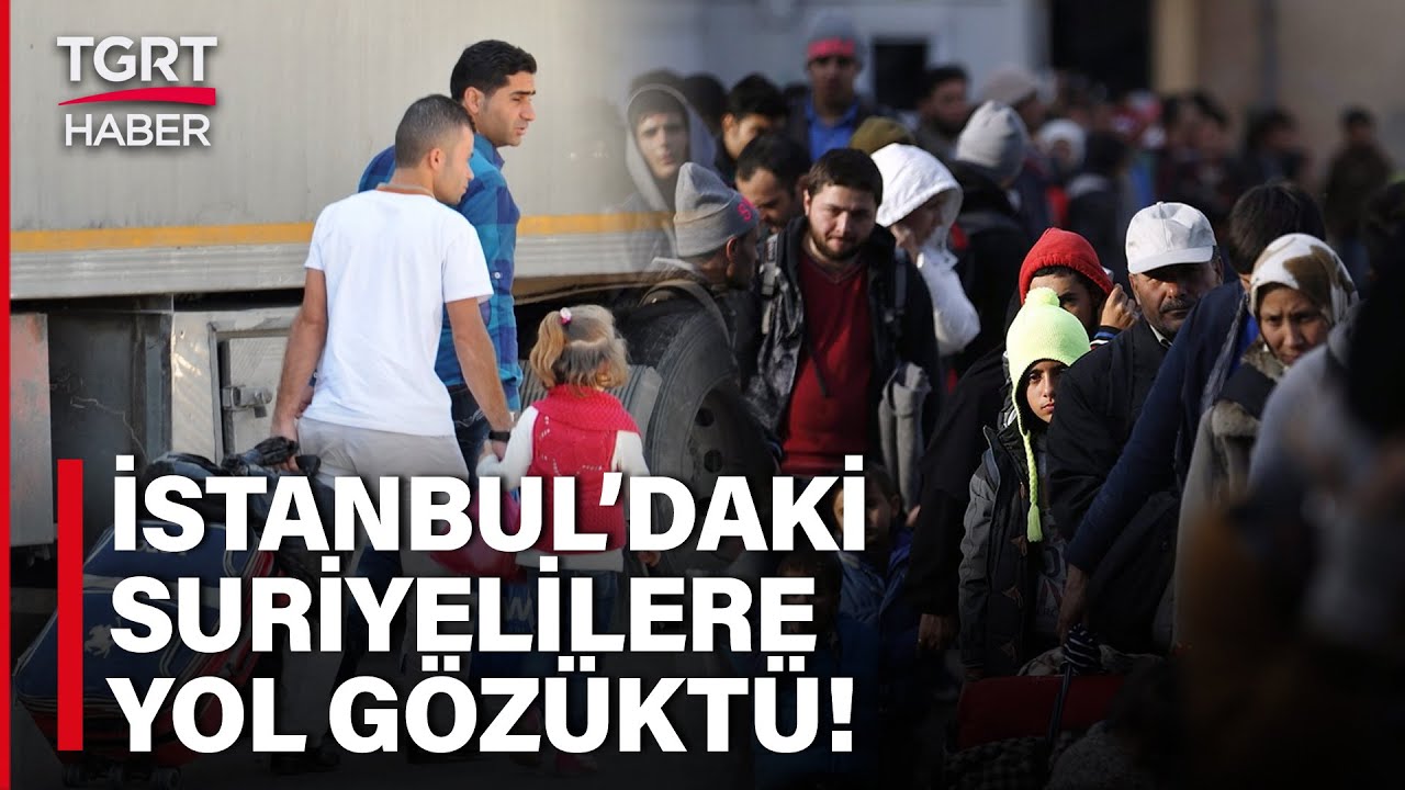 İçişleri Bakanlığı’ndan İstanbul’daki Suriyelilere Kenti Terk Etme