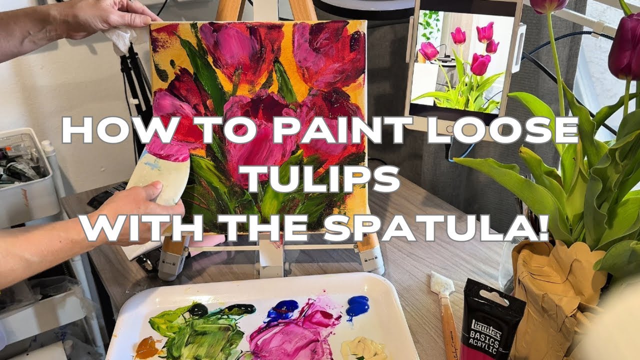How to paint Loose Tulips with a spatula and pallet knife with Krista eaton