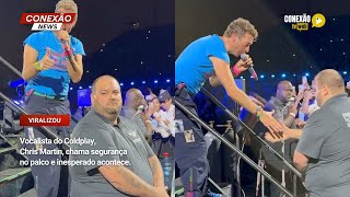 Vocalista Do Coldplay,Chris Martin, Chama Segurança No Palco E Inesperado Acontec
