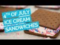 4th of July Ice Cream Sandwiches