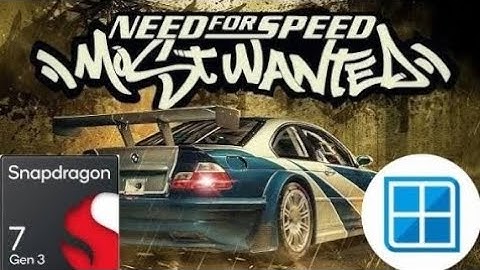 Winlator Max performance Need for Speed most wanted 2005 Snapdragon 7 Gen 3 #winlator 
