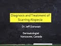 Diagnosis  treatment scarring alopecia