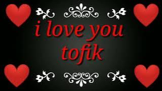 tofik name status video