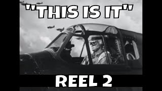 WWII U.S. NAVAL AVIATOR TRAINING FILM  'THIS IS IT'  REEL 2   33054