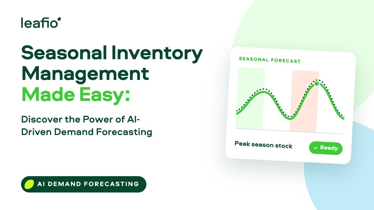 Seasonal Inventory Management Made Easy: Discover the Power of AI-Driven Demand Forecasting