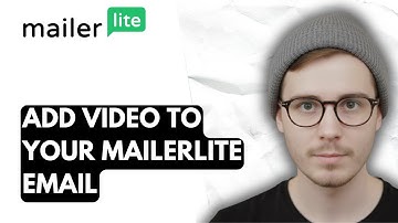 How To Add Video To Your Mailerlite Email [2026 Guide]