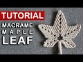 Tutorial Macrame Maple Leaf 🍁🍁🍁/ Cool decoration