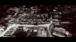 Wavuvi Wavuwa Nguo Elyse Ft Dogta