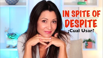 Despite, In Spite of, Even Though, Although in English | Elisa Valkyria