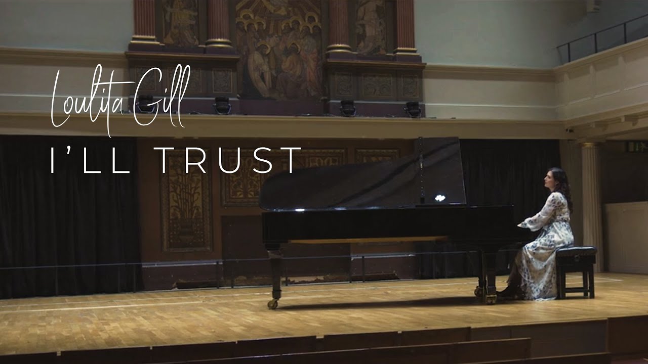 Loulita Gill - I'll Trust