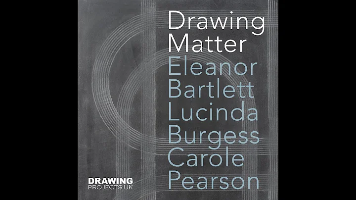 Drawing Discussion: On Drawing Matter - Eleanor Ba...