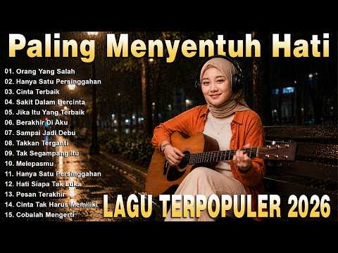 Lagu Santai Terpopuler 2026 Top Indonesia Song 2026🔥Lagu Pop Indonesia Terbaru & Paling Hits 2026
