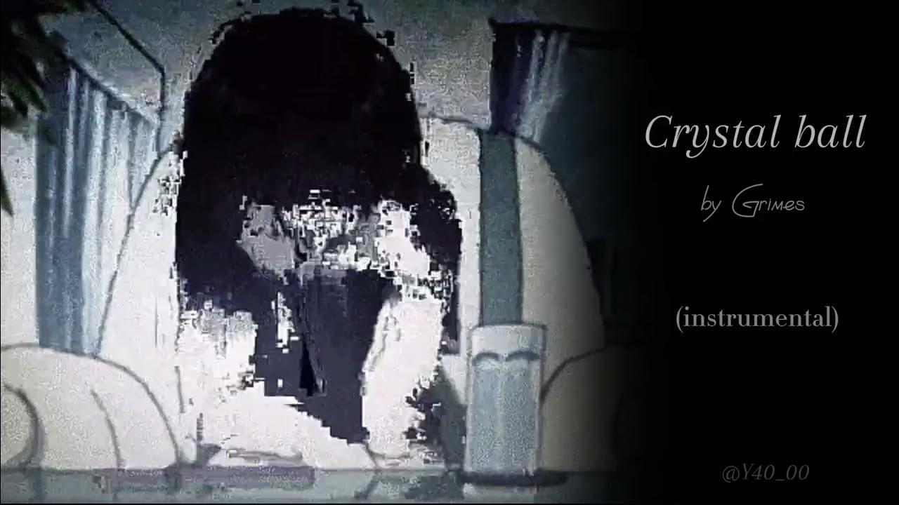 Grimes Crystal ball (instrumental) Yao YouTube
