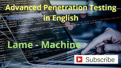 Advanced Penetration Testing Machine - Lame | Craw Cyber Security