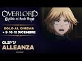 OVERLORD: CAPITOLO DEL SANTO REGNO [Alleanza] SOLO AL CINEMA il 9•10•11 DICEMBRE