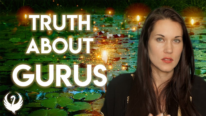 The Sad Truth About Most Gurus - Teal Swan