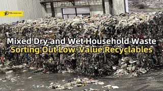 Mixed Dry and Wet Household Waste, Sorting Out Low-Value Recyclables