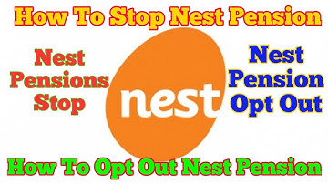 how to stop nest pension | nest pensions stop | how to opt out nest pension | nest pension opt out