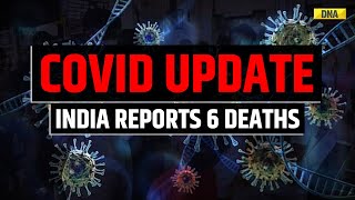 Corona Update: India Reports 6 Deaths, 475 New COVID Cases In Last 24 Hours