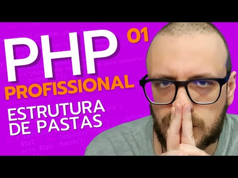 PHP Profissional#01 - Estrutura de pastas do curso