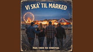 Vi Ska' Til Marked