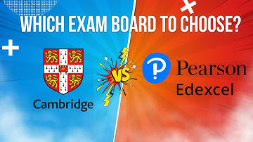 Which Exam board to take Cambridge or Edexcel in 2025?