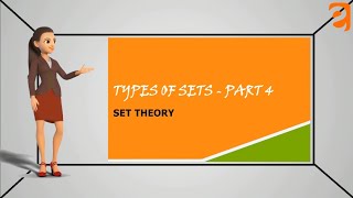 Types of Sets Part 4  I Sets I Basic Mathematics I From Eguides