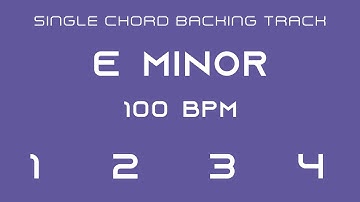 Single Chord Backing Track - E Minor - 100 bpm