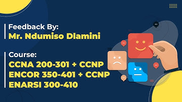 CCNA, CCNP ENCOR + ENARSI Training feedback by Mr Ndumiso | PyNet Labs