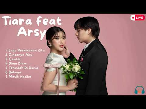 Tiara Andini feat Arsy Lagu Romantis 2025| Lagu Pop Indonesia Terbaru 2025| Tiara ft Arsy Full Album