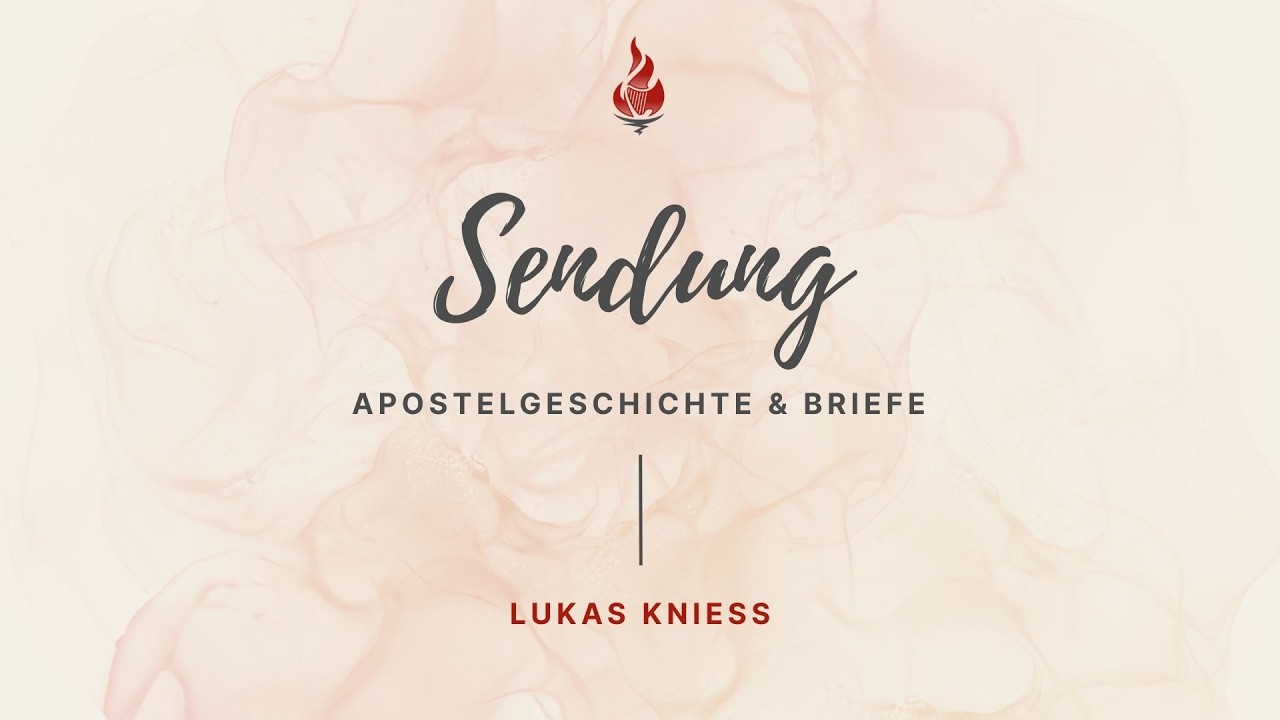 Siehe, ich mache alles neu #5: Sendung | Lukas Kniess