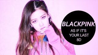 BLACKPINK - '마지막처럼 (AS IF IT'S YOUR LAST) [8D USE HEADPHONE] 🎧 Resimi