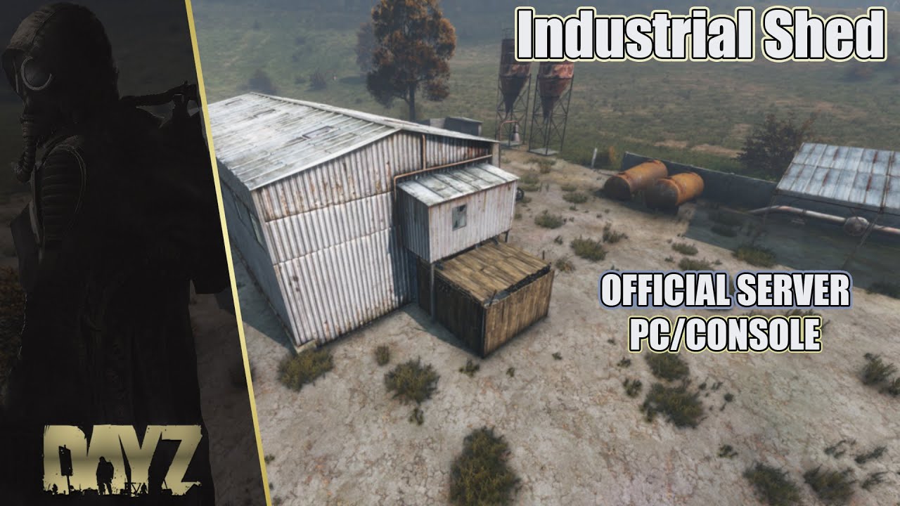 DayZ Best Insdustrial Shed Base YouTube