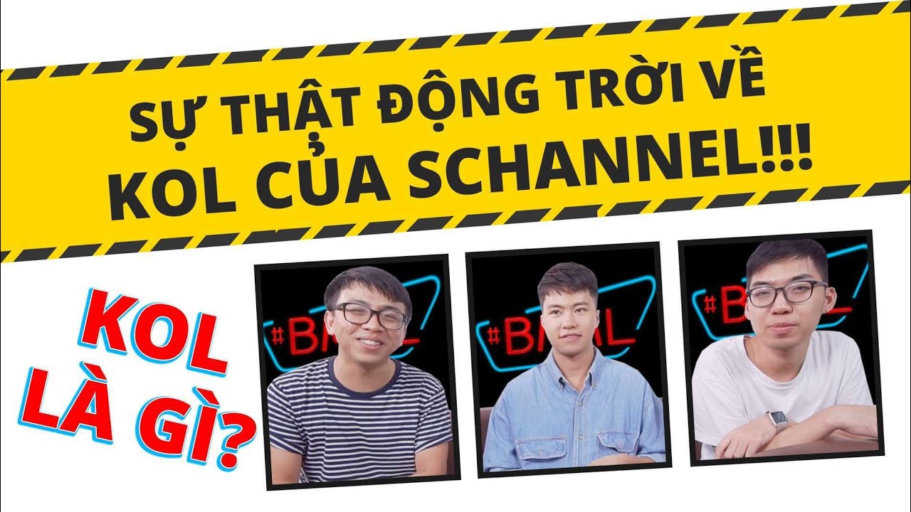 BA MẶT MỘT LỜI - SỰ THẬT ĐỘNG TRỜI VỀ CÁC KOL CỦA SCHANNEL!!! newsletter
