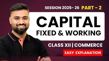 CAPITAL - FIXED & WORKING 📊 | PART - 2 | CLASS 12 | ISC | COMMERCE | Shubham Jagdish | 8112601234